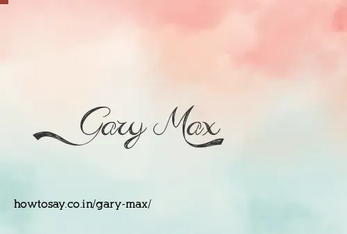 Gary Max