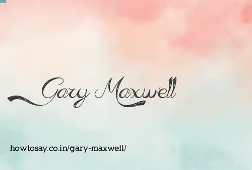 Gary Maxwell