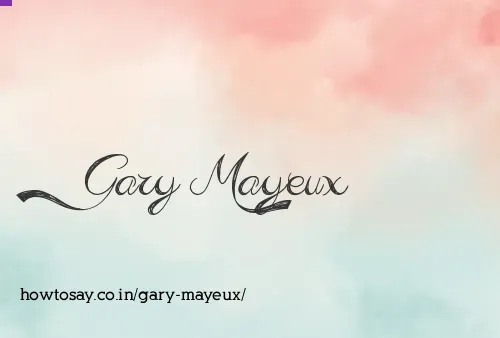 Gary Mayeux