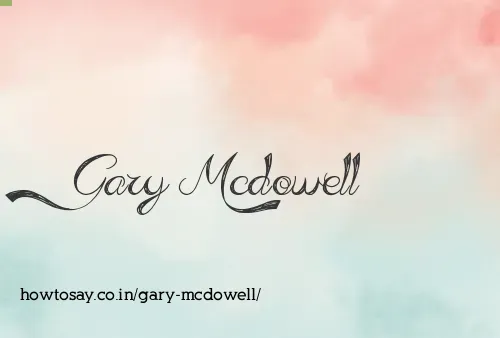 Gary Mcdowell