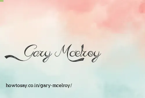 Gary Mcelroy