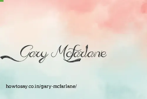 Gary Mcfarlane