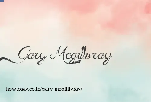Gary Mcgillivray