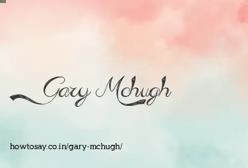 Gary Mchugh