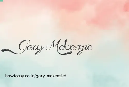 Gary Mckenzie
