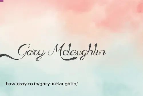 Gary Mclaughlin