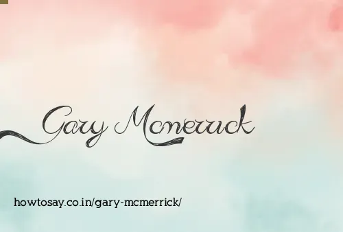 Gary Mcmerrick