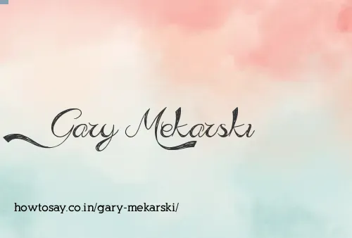 Gary Mekarski