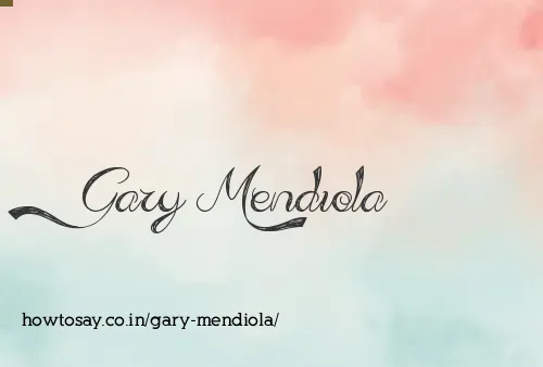 Gary Mendiola