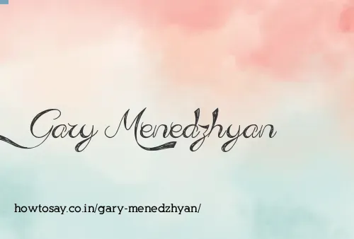Gary Menedzhyan