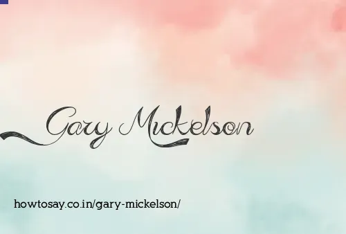 Gary Mickelson