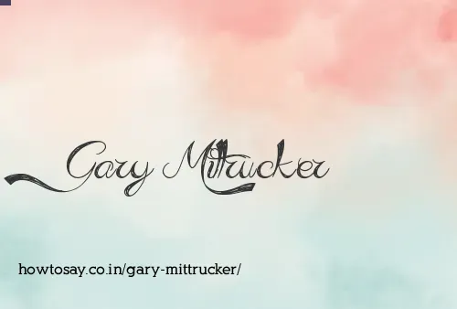 Gary Mittrucker