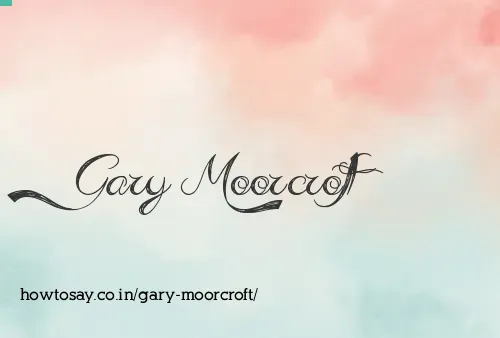 Gary Moorcroft