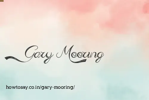 Gary Mooring