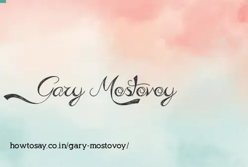 Gary Mostovoy