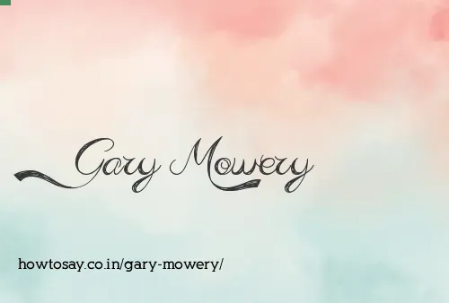 Gary Mowery