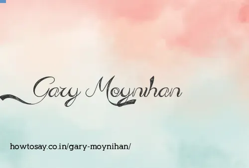 Gary Moynihan