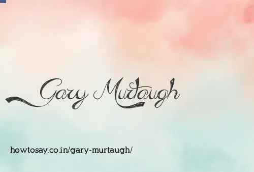Gary Murtaugh