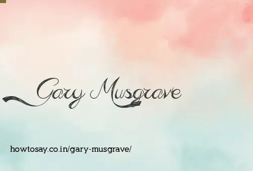 Gary Musgrave