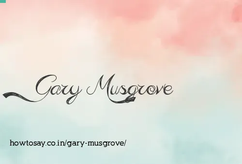 Gary Musgrove