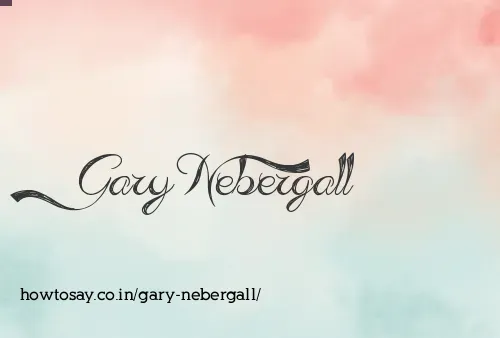 Gary Nebergall