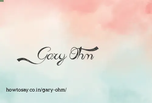 Gary Ohm