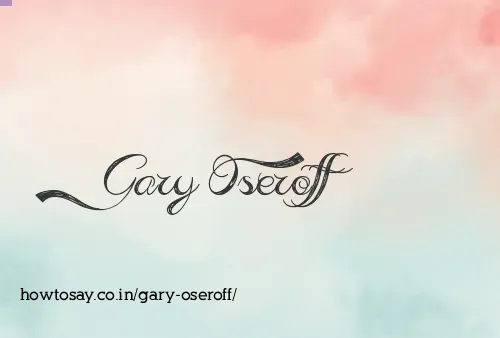Gary Oseroff