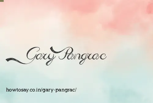 Gary Pangrac