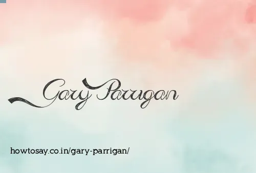 Gary Parrigan