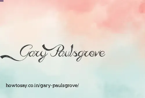 Gary Paulsgrove