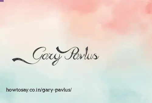 Gary Pavlus