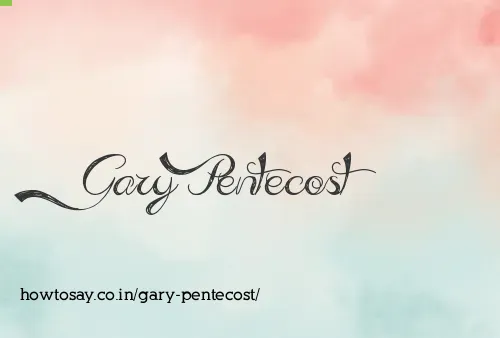 Gary Pentecost