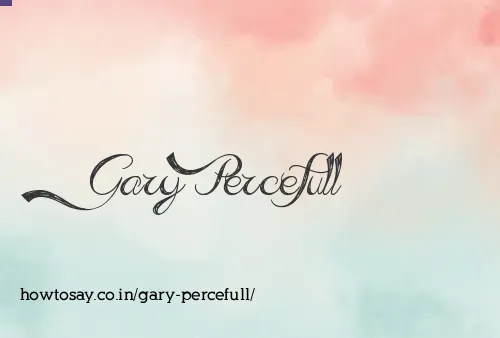 Gary Percefull