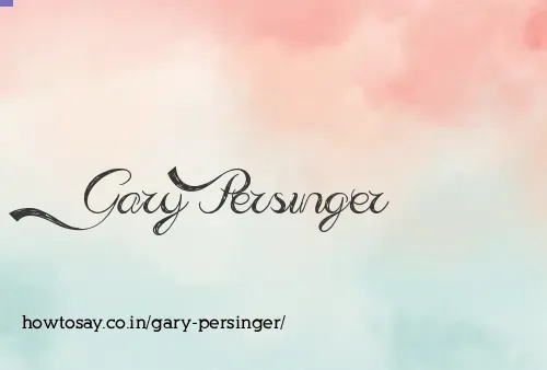 Gary Persinger