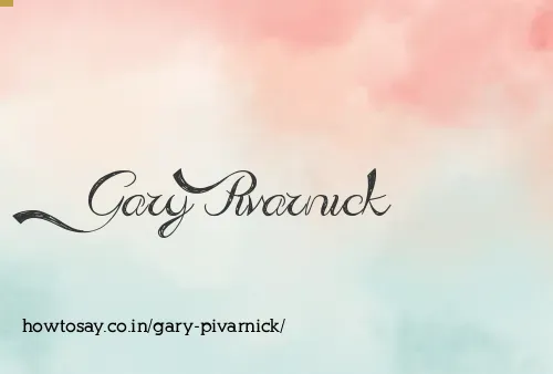 Gary Pivarnick