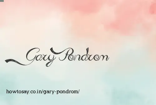Gary Pondrom