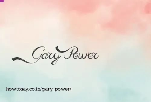 Gary Power