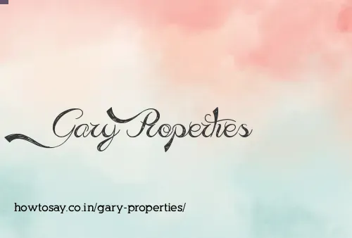 Gary Properties
