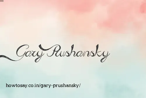 Gary Prushansky