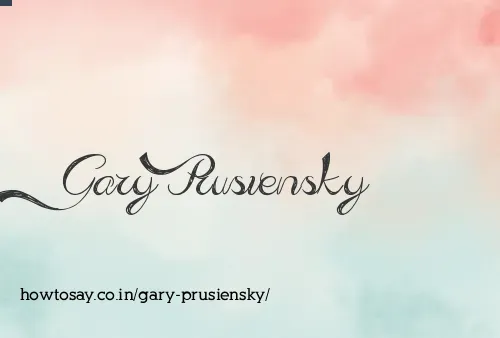 Gary Prusiensky