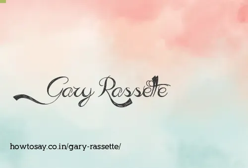 Gary Rassette