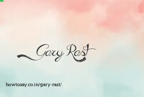 Gary Rast