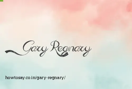 Gary Regnary