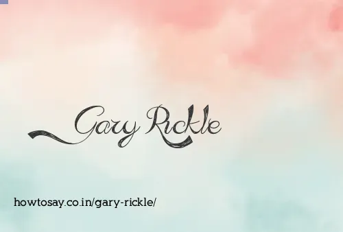 Gary Rickle