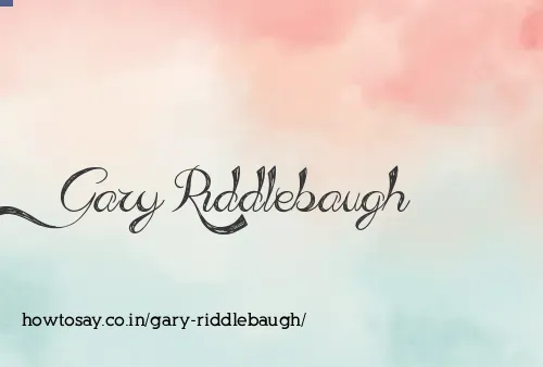 Gary Riddlebaugh