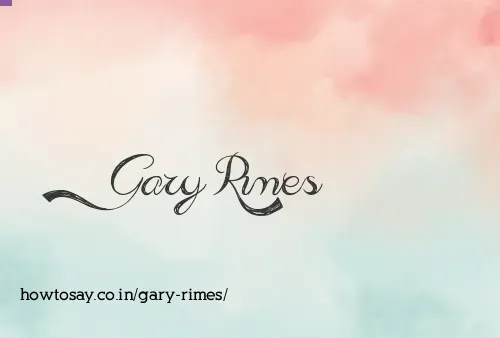 Gary Rimes