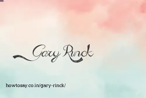 Gary Rinck