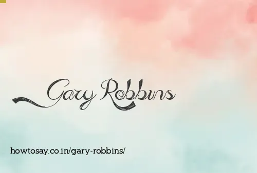 Gary Robbins