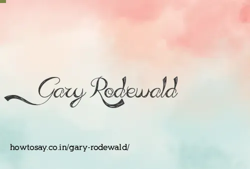 Gary Rodewald