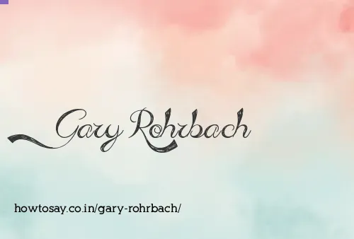 Gary Rohrbach
